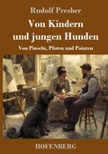 Cover: Von Kindern und jungen Hunden - Henricus - Edition Deutsche Klassik GmbH, Berlin