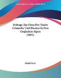 Cover: Beitrage Zur Flora Der Thaler Grisanche Und Rhemes In Den Grajischen Alpen (1891) - Kessinger Publishing