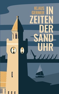 Abbildung von: In Zeiten der Sanduhr - BoD - Books on Demand