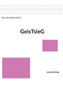 Cover: GeisTsieG - BoD - Books on Demand