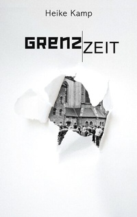 Abbildung von: Grenzzeit - BoD - Books on Demand