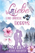 Cover: Liebe und andere Hobbys - Tolino Media