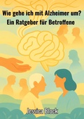 Cover: Wie gehe ich mit Alzheimer um ? - epubli