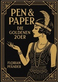 Cover: Pen&amp;Paper: Die Goldenen 20er - epubli