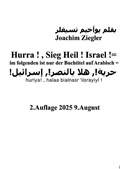 Cover: Hurra ! , Sieg Heil ! Israel ! 2.Auflage 2025 9.August , Buchtitel auf Arabisch = !????!, ??? ??????!, ??????? - epubli