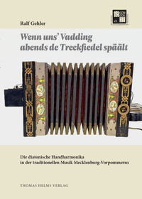 Abbildung von: »Wenn uns' Vadding abends de Treckfiedel späält« - Helms, Th