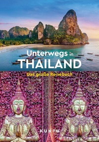 Abbildung von: KUNTH Unterwegs in Thailand - Kunth Verlag