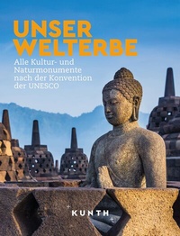 Abbildung von: KUNTH Bildband Unser Welterbe - Kunth Verlag