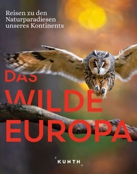 Abbildung von: KUNTH Bildband Das wilde Europa - Kunth Verlag