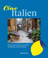 Abbildung von: KUNTH Ciao Italien - Kunth Verlag