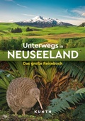 Abbildung von: KUNTH Unterwegs in Neuseeland - Kunth Verlag