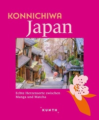 Abbildung von: KUNTH Konnichiwa Japan - Kunth Verlag