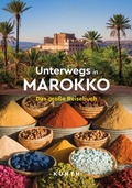 Abbildung von: KUNTH Unterwegs in Marokko - Kunth Verlag