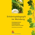 Cover: Erlebnisp&auml;dagogik im Weinberg - ZIEL
