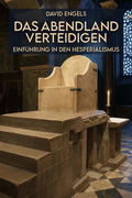 Cover: Das Abendland verteidigen - Renovamen Verlag