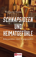 Cover: Schnapsideen und Heimatgef&uuml;hle - Mentoren-Media-Verlag