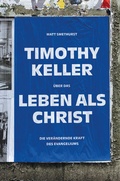 Bild: Timothy Keller &uuml;ber das Leben als Christ - Verbum Medien