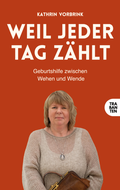 Cover: Weil jeder Tag z&auml;hlt - Trabanten Verlag Berlin