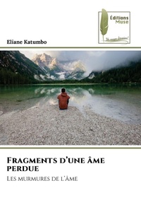 Abbildung von: Fragments d'une ame perdue - Editions Muse