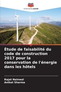 Cover: Etude de faisabilite du code de construction 2017 pour la conservation de l'energie dans les hotels - Editions Notre Savoir