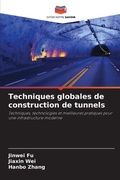 Cover: Techniques globales de construction de tunnels - Editions Notre Savoir