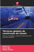 Cover: Tecnicas globais de construcao de tuneis - Edicoes Nosso Conhecimento
