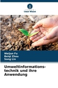 Cover: Umweltinformations-technik und ihre Anwendung - Verlag Unser Wissen