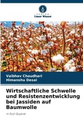 Cover: Wirtschaftliche Schwelle und Resistenzentwicklung bei Jassiden auf Baumwolle - Verlag Unser Wissen