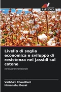 Cover: Livello di soglia economica e sviluppo di resistenza nei jassidi sul cotone - Edizioni Sapienza