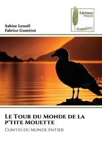 Abbildung von: Le Tour du Monde de la p'tite Mouette - Editions Muse