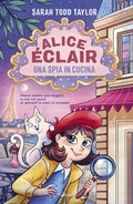 Cover: Alice &Eacute;clair. Una spia in cucina - Libri ribelli;Garzanti