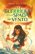 Cover: La guerriera della spada del vento - Libri ribelli;Garzanti