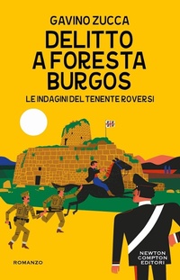 Abbildung von: Delitto a Foresta Burgos. Le indagini del tenente Roversi - Nuova narrativa Newton;Newton Compton Editori