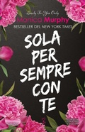 Cover: Sola per sempre con te - Anagramma;Newton Compton Editori