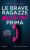 Cover: Le brave ragazze muoiono prima - Gli insuperabili Gold;Newton Compton Editori