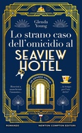 Cover: Lo strano caso del misterioso omicidio al Seaview Hotel - Gli insuperabili Gold;Newton Compton Editori