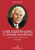 Bild: Carl Gustav Jung. Il grande sciamano. Una biografia - Controluce;Edizioni Mediterranee