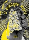 Cover: La montagna magica. Ediz. italiana e inglese - Produzioni Nero