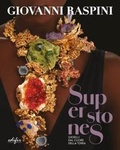 Cover: Superstones. Gioielli dal cuore della Terra - Arte moderna e contemporanea;EDIFIR