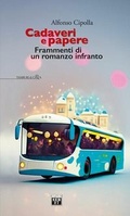 Cover: Cadaveri e papere. Frammenti di un romanzo infranto - Tamburi di carta;Seb27