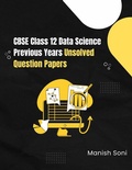 Cover: CBSE Class 12 Data Science Previous Years Unsolved Question Papers - Poorav Publications