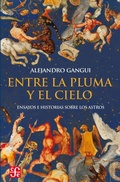 Cover: Entre la pluma y el cielo - Fondo de Cultura Econ&oacute;mica Argentina