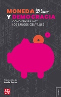 Cover: Moneda y democracia - Fondo de Cultura Econ&oacute;mica Argentina