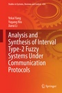 Cover: Analysis and Synthesis of Interval Type-2 Fuzzy Systems Under Communication Protocols - Springer