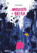 Cover: I musicisti di Brera - Albi illustrati;Giunti Editore