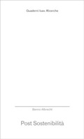 Cover: Post sostenibilit&agrave; - Quaderni Iuav. Ricerche;Anteferma Edizioni