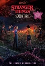 Cover: Stranger Things, Season Three: The Junior Novelization - Random House Books for Young Readers
