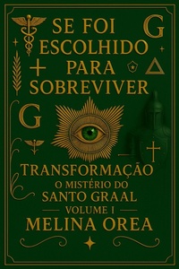 Abbildung von: Se foi escolhido para sobreviver: Despertar-o código quântico da essência (1, #2) - Melina Orea