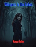 Cover: Whispers in the Ashes - Harper Quinn