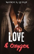 Cover: Love & Oxygen - Monica Leigh